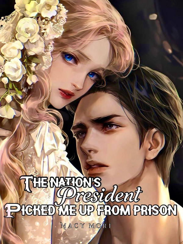 Read The Nation's President Picked Me Up From Prison