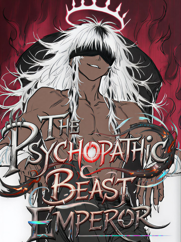 Read The Psychopathic Beast Emperor