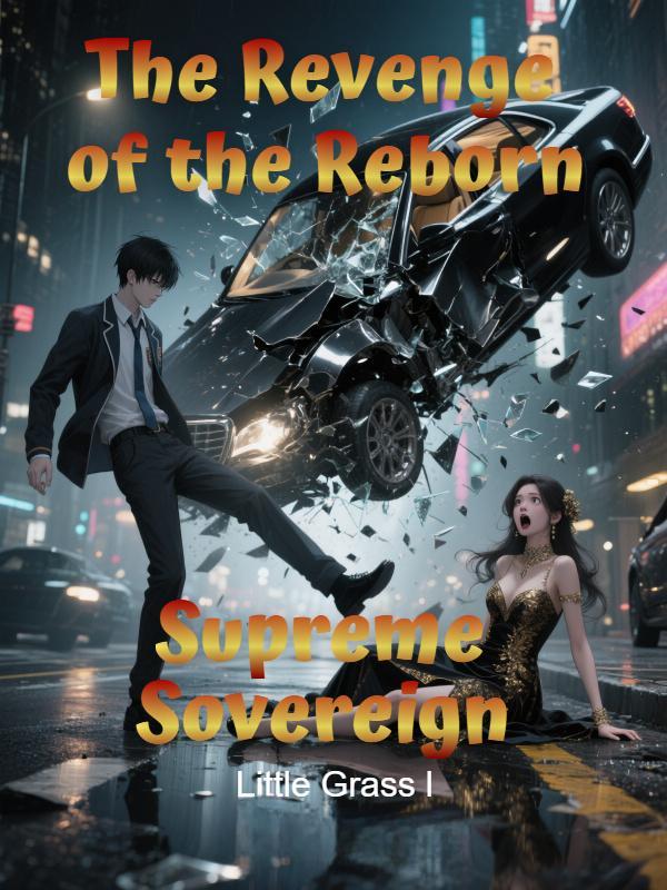 Read The Revenge of the Reborn Supreme Sovereign