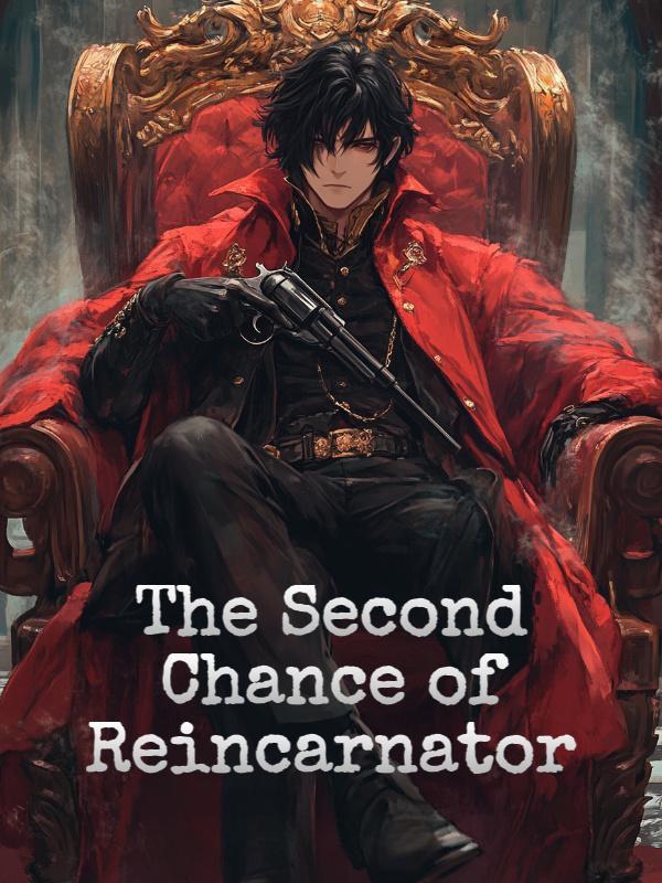 Read The Second Chance of Reincarnator