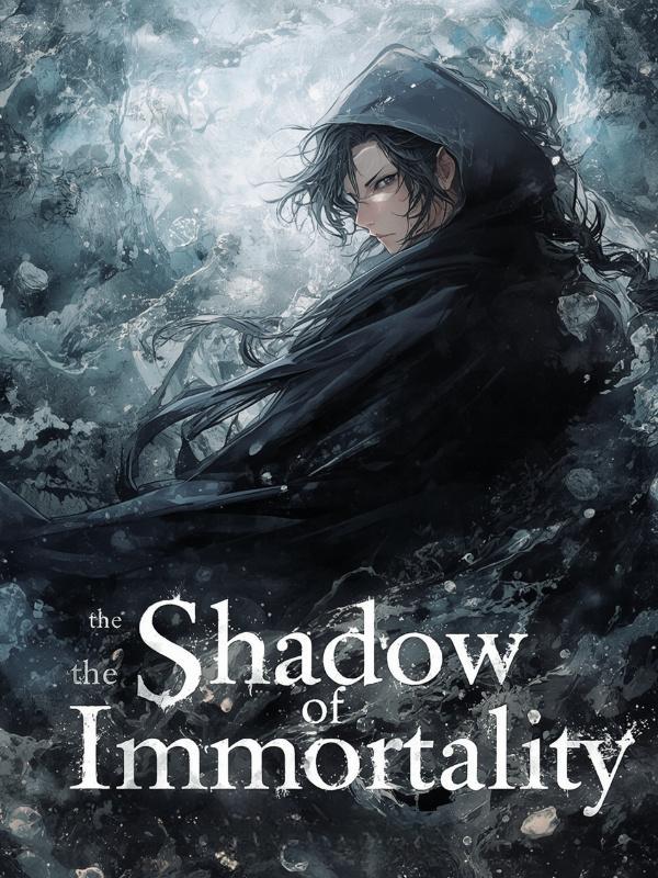 Read The Shadow of Immortality