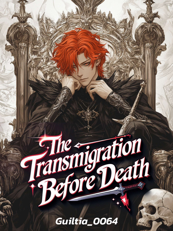 Read THE TRANSMIGRATION BEFORE DEATH