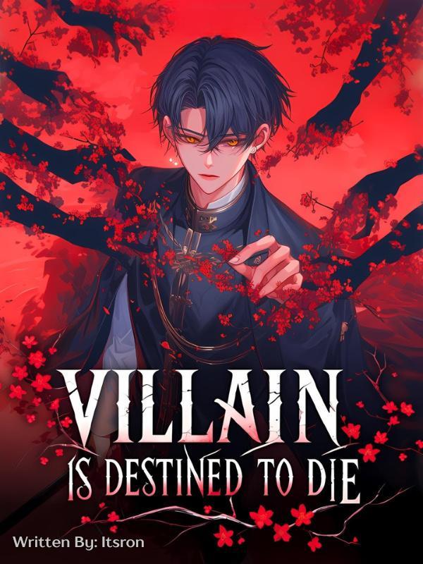 Read The Villain Is Destined to Die: But as the Creator, I know All Endings