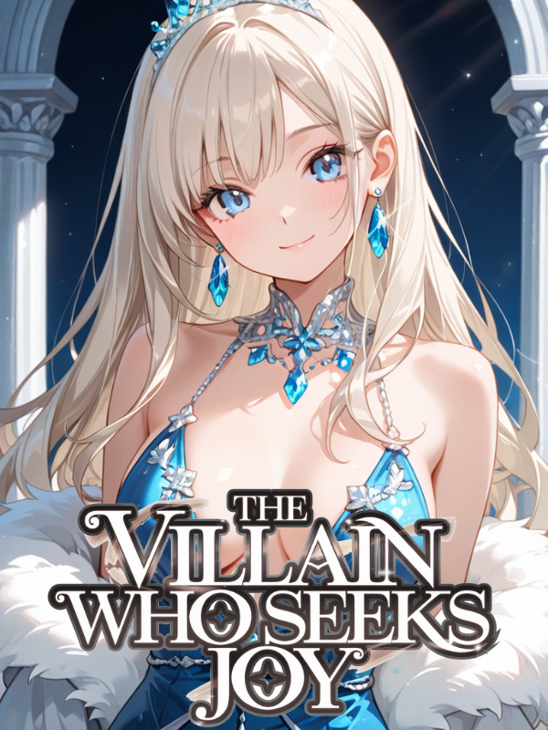 Read The Villain Who Seeks Joy