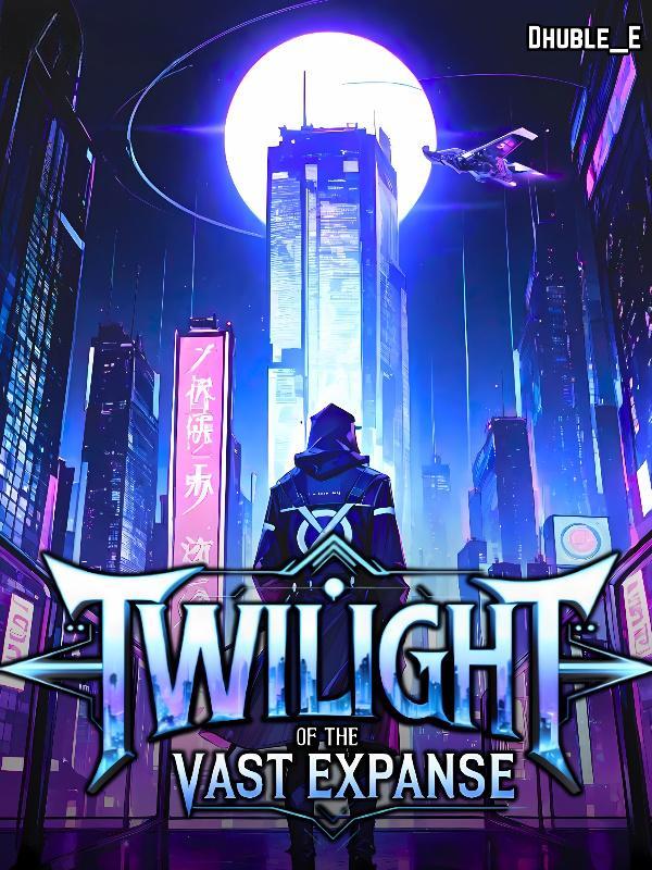 Read Twilight of the Vast Expanses