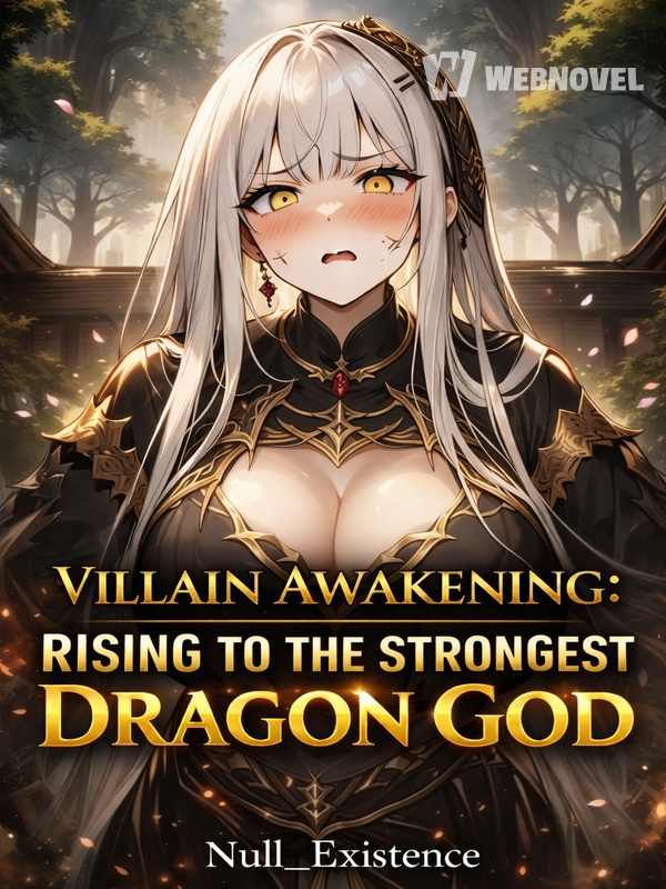 Read Villain Awakening: Rising to the Strongest Dragon God