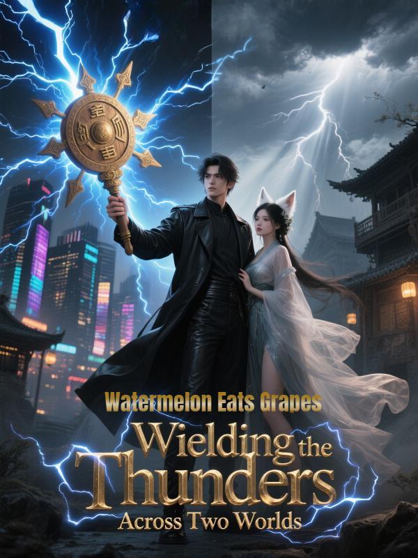 Read Wielding the Thunders Across Two Worlds