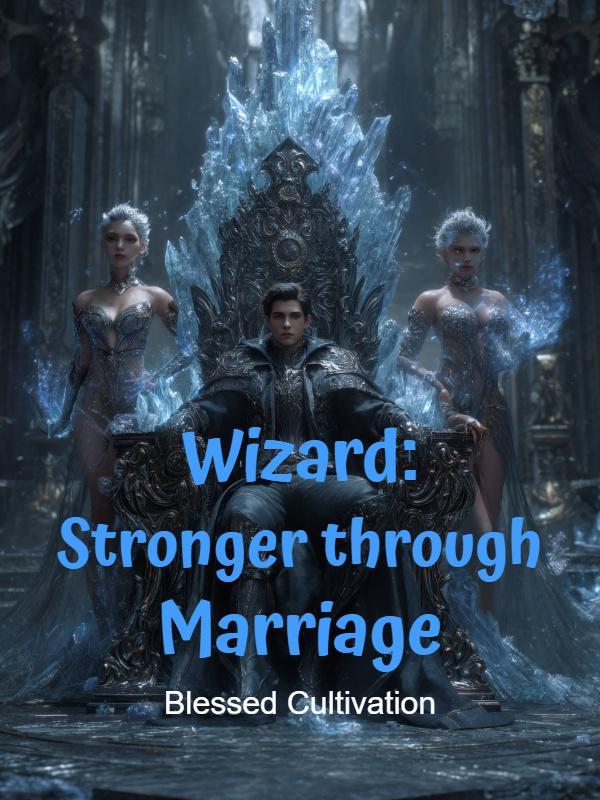 Read Wizard: Stronger through Marriage