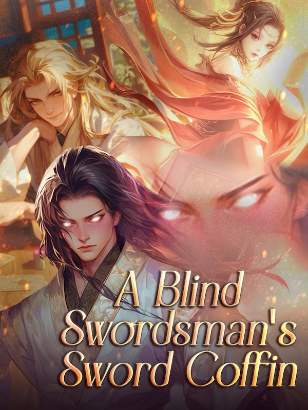 A Blind Swordsman's Sword Coffin