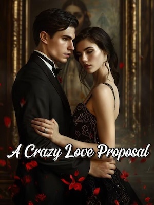 A Crazy Love Proposal