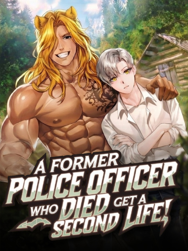 A Former Police Officer Who Died And Get A Second Life!