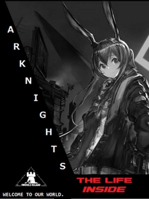 Arknights: The Life Inside