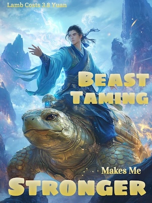 Beast Taming Makes Me Stronger
