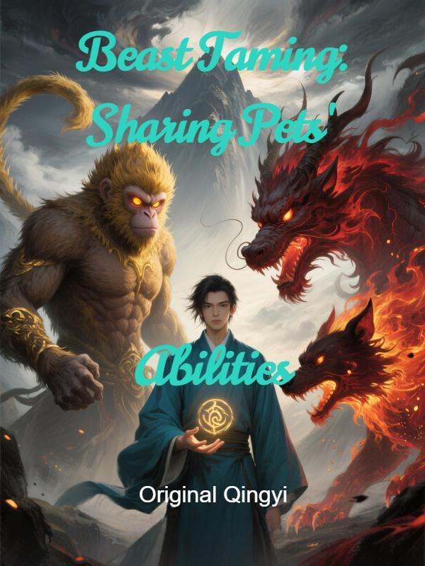 Beast Taming: Sharing Pets' Abilities