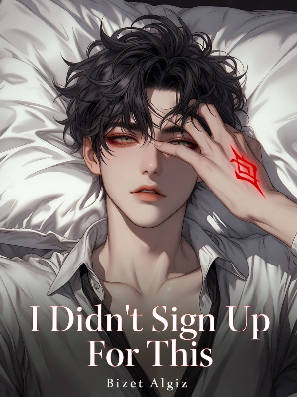 [BL] I Didn't Sign Up For This