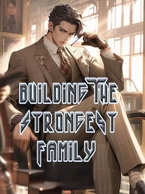 Building The Strongest Family
