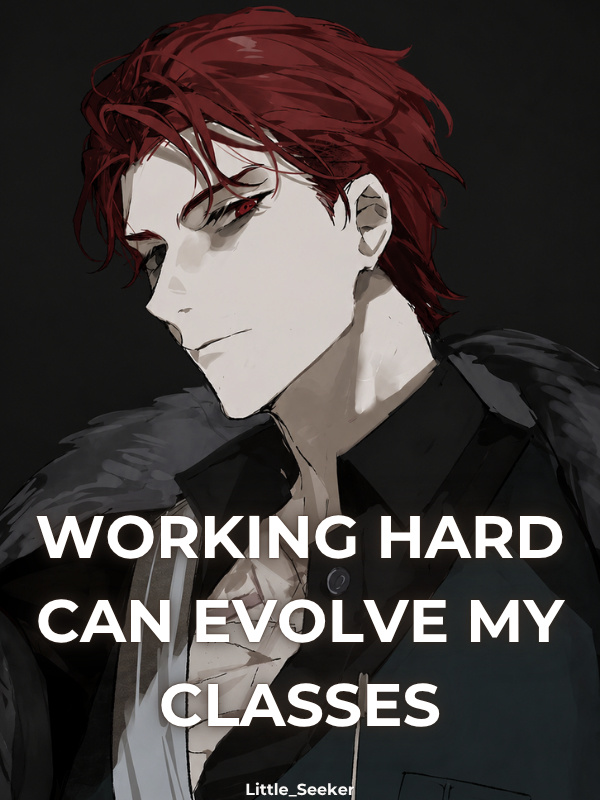 Class Awakening: Working Hard Can Evolve My Classes