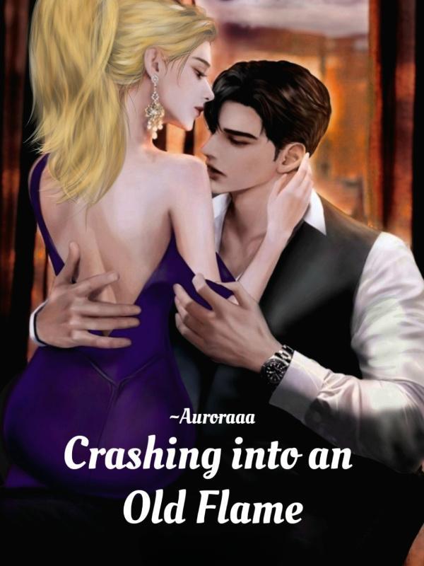 Crashing into an Old Flame