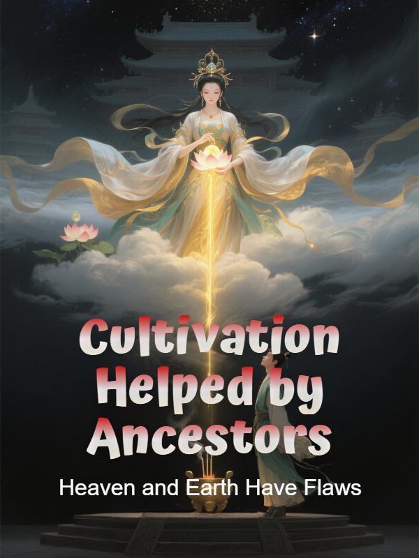 Cultivation Helped by Ancestors