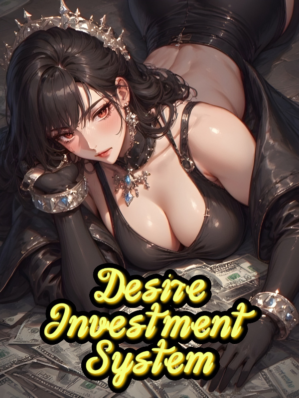 Desire Investment System