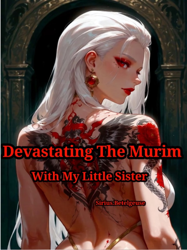 Devastating The Murim with My Little Sister