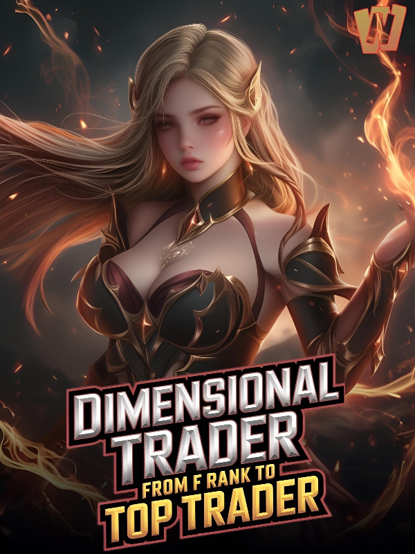 Dimensional Trader: From F Rank To Top Trader