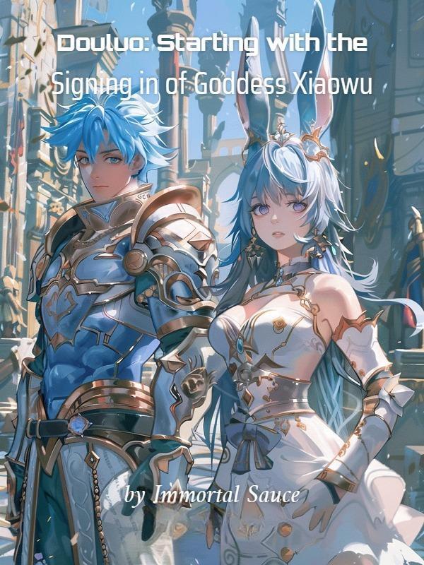 Douluo: Starting with the Signing in of Goddess Xiaowu