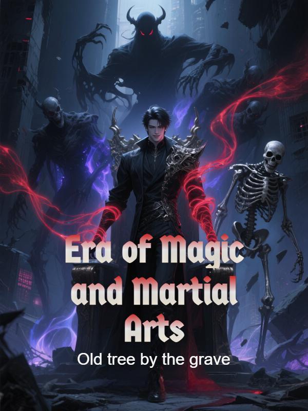 Era of Magic and Martial Arts