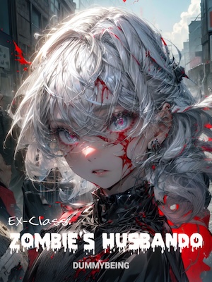 EX-Class: Zombie's Husbando