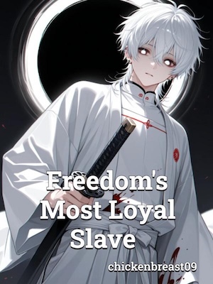Freedom's Most Loyal Slave