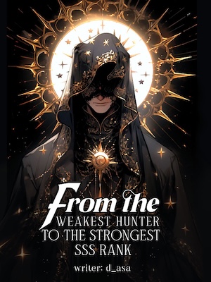 from the weakest hunter to the strongest SSS rank