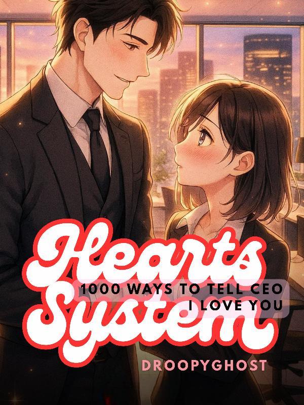 Hearts System: 1000 Ways to Tell CEO I Love You