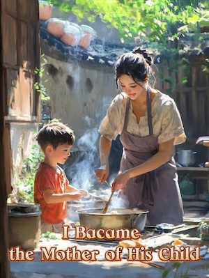 I Bacame the Mother of His Child