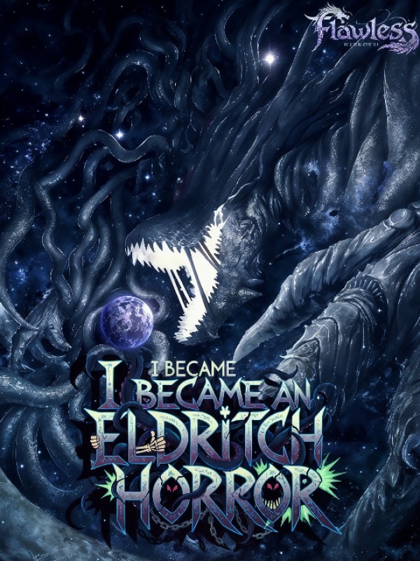 I Became An Eldritch Horror