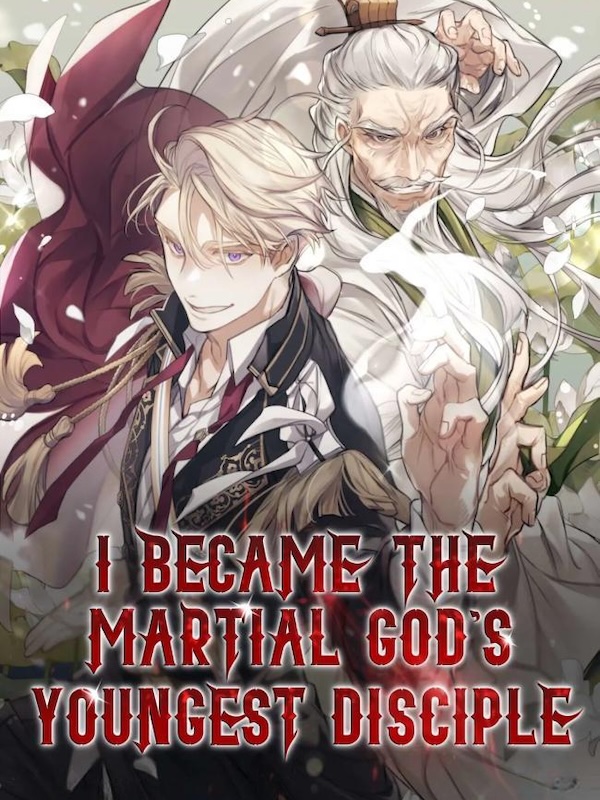 I Became the Martial God's Youngest Disciple