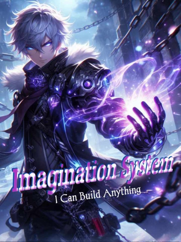Imagination System: I Can Build Anything