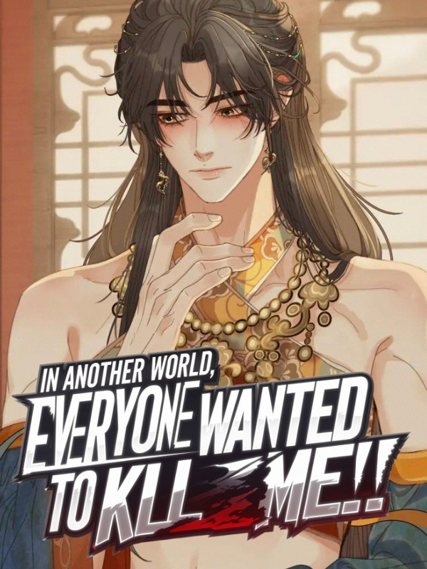 In Another World, Everyone Want to Kill Me!