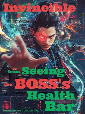 Invincible from Seeing the BOSS's Health Bar