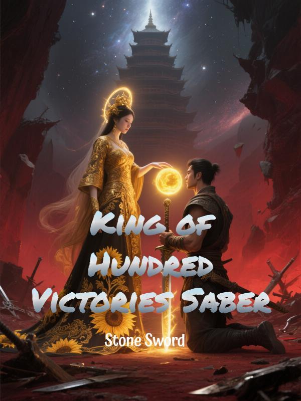 King of Hundred Victories Saber