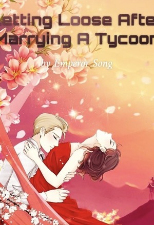 Letting Loose After Marrying A Tycoon