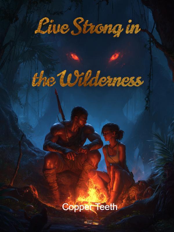 Live Strong in the Wilderness