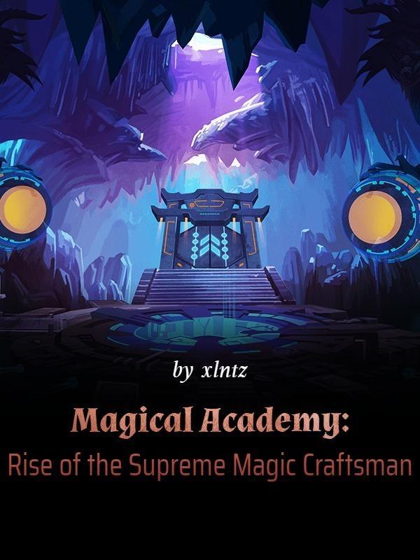 Magical Academy: Rise of the Supreme Magic Craftsman
