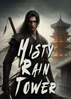 Misty Rain Tower