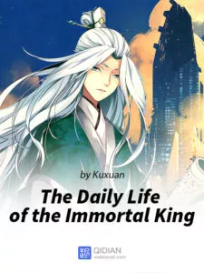 MTL - The Daily Life of the Immortal King