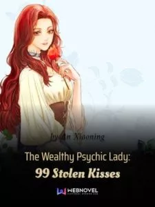 MTL - The Wealthy Psychic Lady: 99 Stolen Kisses
