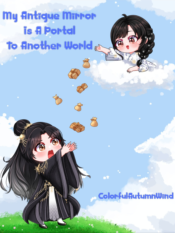 My Antique Mirror Is A Portal To Another World