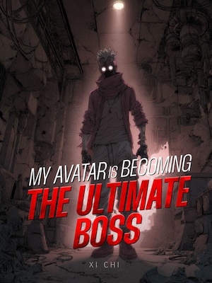 My Avatar is Becoming the Ultimate BOSS