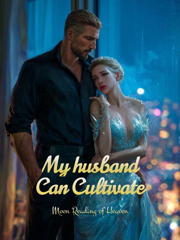 My husband Can Cultivate