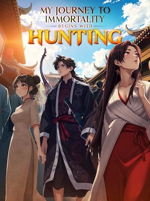 My Journey to Immortality Begins with Hunting