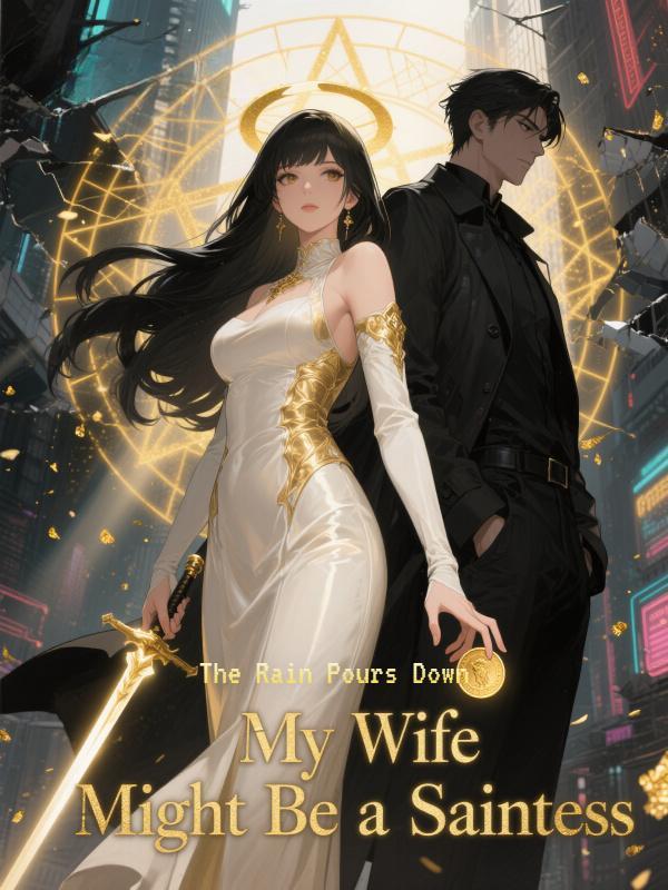 My Wife Might Be a Saintess